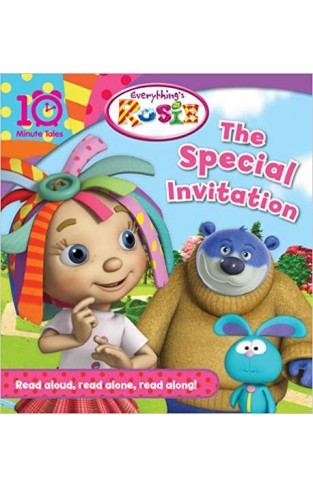 Everythings Rosie The Special Invitation (10 Minute Tales) - (PB)